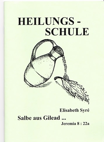 Elisabeth Syre Buch Heilungsschule